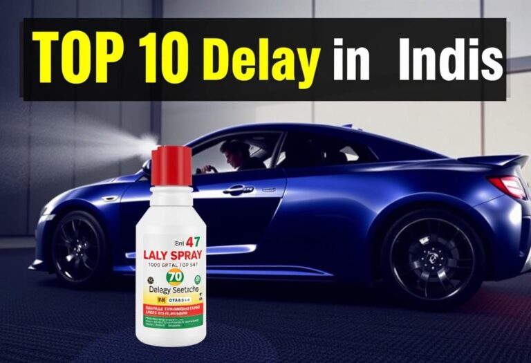 Top 10 Delay Sprays in India: Enhance Your Performance with Confidence