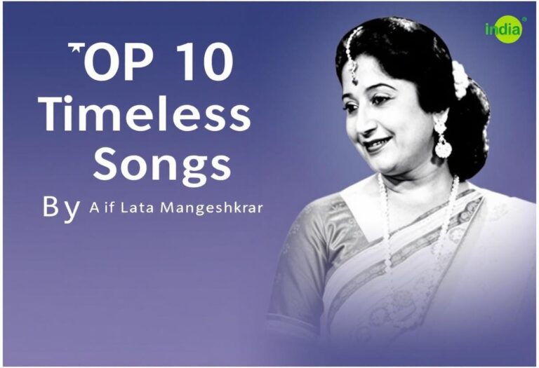 Top 10 Timeless Songs by Lata Mangeshkar: A Tribute to the Nightingale of India