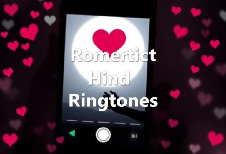 Top 10 Romantic Hindi Ringtones to Elevate Your Phone’s Charm